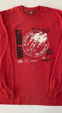 XL Vintage ‘92 “Why Bike?” Single-Seam Long Sleeve T-Shirt